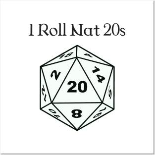 I Roll Nat 20s Posters and Art